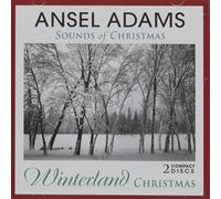 Adams, Ansel - Sounds of Winterland Christmas