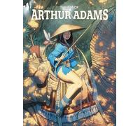 Adams, Arthur - Art of Arthur Adams