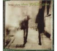 Adams, Bryan - When You're Gone/I Love Ya Too