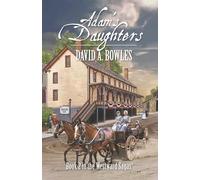 Adam's Daughters: Book 2 in the Westward Sagas
