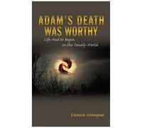 Adam's Death Was Worthy