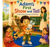 Adam's First Show And Tell