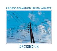 ADAMS,GEORGE / PULLEN,DON QUARTET - Decisions
