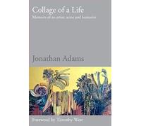 Adams, J: Collage Of A Life