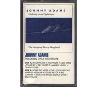 Adams, Johnny - Walking on a Tightrope