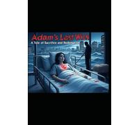 Adam's Last Wish