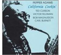 Adams, Pepper - California Cooking