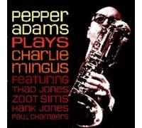 Adams, Pepper - Pepper Adams Plays Charlie Min [Import]