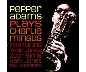 Adams, Pepper - Pepper Adams Plays Charlie Min [Import]