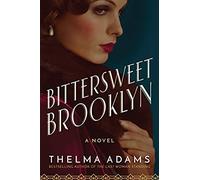 Adams, T: Bittersweet Brooklyn