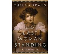 Adams, T: The Last Woman Standing