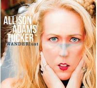 Adams Tucker, Allison - Wanderlust -Digi-
