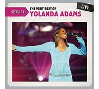Adams Yolanda - Setlist: the Very Best of Yolanda Adams Live