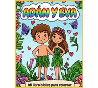 Adán y Eva: La Historia del Jardín del Edén - Libro para Colorear para Niños Cristianos