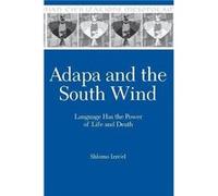 Adapa and the South Wind by Shlomo Izreel Shlomo Izre'El (Auteur)