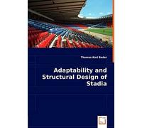 Adaptability And Structural Design Of Stadia
