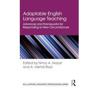 Adaptable English Language Teaching: Advances and Frameworks for Responding to New Circumstances