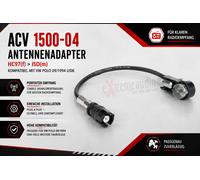 Adaptateur d'antenne ACV 1500-04 HC97(f)>ISO(m) compatible avec VW Polo 09/19...