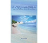 Adaptation and Decline: stories of aid and diamonds in Africa