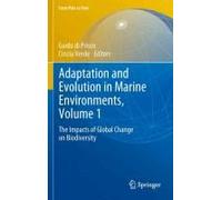 Adaptation And Evolution In Marine Environments, Volume 1