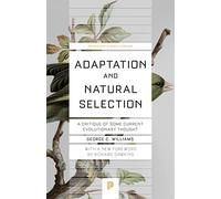 Adaptation and Natural Selection: A Critique of Some Current Evolutionary Thought (Princeton Science Library) - [Version Originale] Inconnu (Auteur)