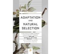 Adaptation and Natural Selection: A Critique of Some Current Evolutionary Thought (Princeton Science Library) - [Version Originale] Inconnu (Auteur)