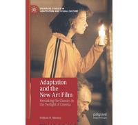 Adaptation And The New Art Film