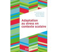 Adaptation au stress en contexte scolaire
