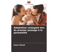 Adaptation conjugale lors du premier passage à la parentalité