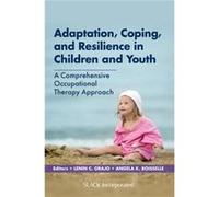 Adaptation Coping and Resilience in Children and Youth by Angela Boisselle Angela Boisselle (Auteur)