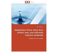 Adaptation D'une Mère D'un Enfant Avec Une Infirmité Motrice Cérébrale