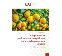 Adaptation et performance de quelques variétés d'agrumes en Algérie: Approche expérimentale
