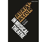 Adaptation in Musical Theatre