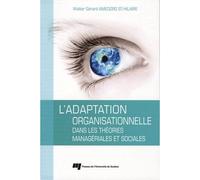 Adaptation organisationnelle dans les theories manageriale - ST HIL WAMEDZRO - Presses Universite Du Quebec - broché - Etude