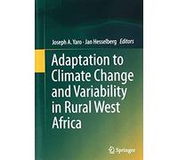 Adaptation To Climate Change And Variability In Rural West Africa