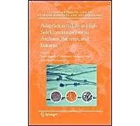 Adaptation To Life At High Salt Concentrations In Archaea, Bacteria, And Eukarya