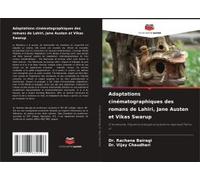Adaptations Cinématographiques Des Romans De Lahiri, Jane Austen Et Vikas Swarup