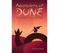 Adaptations Of Dune: Frank Herbert's Story On Screen