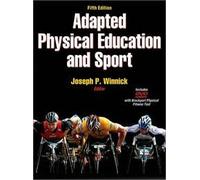 Adapted Physical Education And Sport - 5th Edition / Edition 5