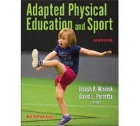 Adapted Physical Education and Sport Adapted Physical Education and Sport (Auteur)