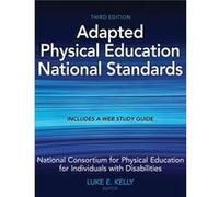 Adapted Physical Education National Standards by National Consortium for PE for Individuals With Disabilities National Consortium for PE for Individuals With Disabilities (Auteur)