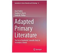 Adapted Primary Literature - The Use Of Authentic Scientific Texts In Secondary Schools