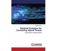 Adapted Strategies for Countering Hybrid Threats: Consideration on Hybrid Conflict