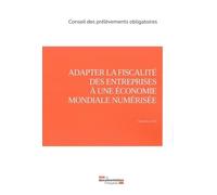 Adapter La Fiscalité Des Entreprises À Une Économie Mondiale Numérisée