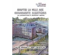 Adapter La Ville Aux Changements Climatiques - Des Expérimentations De Concertation À Montréal