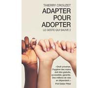 Adapter pour Adopter: Le Geste qui sauve 2