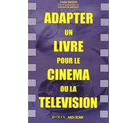 Adapter Un Livre Pour Le Cinéma Ou La Télévision