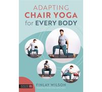 Adapting Chair Yoga for Every Body - Finlay Wilson - Singing Dragon - ebook (ePub) - Livre