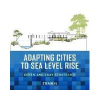 Adapting Cities To Sea Level Rise
