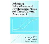 Adapting Educational And Psychological Tests For Cross-Cultural Assessment